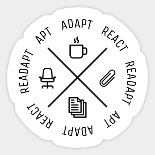 The Office Act, React, Readapt, Apt Black Sticker